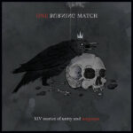 Rétro-chronique: One Burning Match – XIV stories of Unity and Rebellion