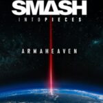 SMASH INTO PIECES RETOUR SUR « ARMAHEAVEN »