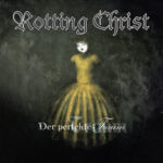 ALERTE VINYLE : Rotting Christ exhume « Der Perfekte Traum » !