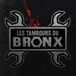 LES TAMBOURS DU BRONX reviennent fracasser les tympans avec l&rsquo;EP Distropy